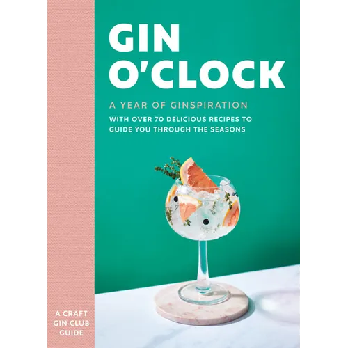 Gin O'Clock: A Year of Ginspiration