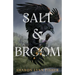 Salt & Broom