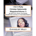 I Am A Ruby Christian Nationwide Magazine(Volume 1): Be Apart Of a Royal and Chosen Generation-and Walk in Your Greatness!!!!
