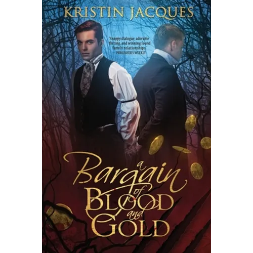 A Bargain of Blood and Gold