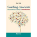Coaching consciente: Cómo transformar el coaching con mindfulness