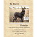 Be Brave, Chester. A Baby Donkey's Story of Courage and Friendship