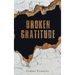 Broken Gratitude