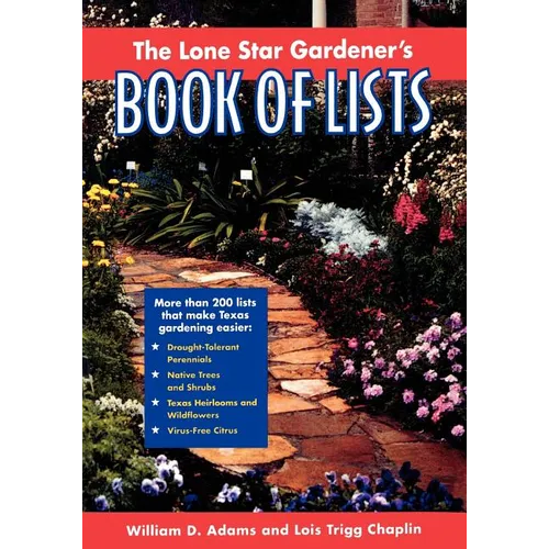 The Lone Star Gardener's Book of Lists