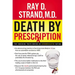 The Death by Prescription: The Shocking Truth Behind an Overmedicated Nation