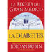 La Receta del Gran Médico Para La Diabetes