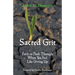 Sacred Grit: Faith to Push Through When You Feel Like Giving Up