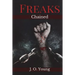 Freaks Chained: Episodes 1-5