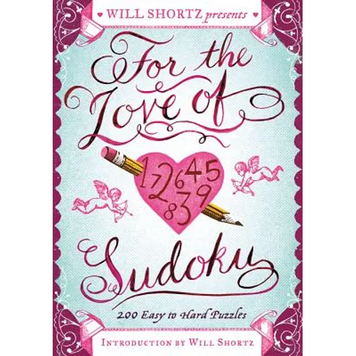 Will Shortz Presents For the Love of Sudoku