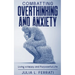 Combatting Overthinking and Anxiety: Living a Happy and Purposeful Life