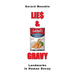 Lie$ & Gravy: Landmarks in Human Decay. Two Consecutive Plays