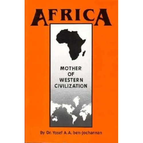 Africa: Mother of Western Civilization (African-American Heritage Series)