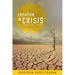 Creation in Crisis: Science, Ethics, Theology