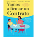 Vamos a Firmar Un Contrato