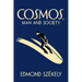 Cosmos, Man and Society: A Paneubiotic Synthesis: a paneubiotic synthesis