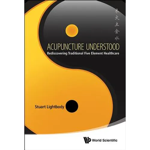 Acupuncture Understood