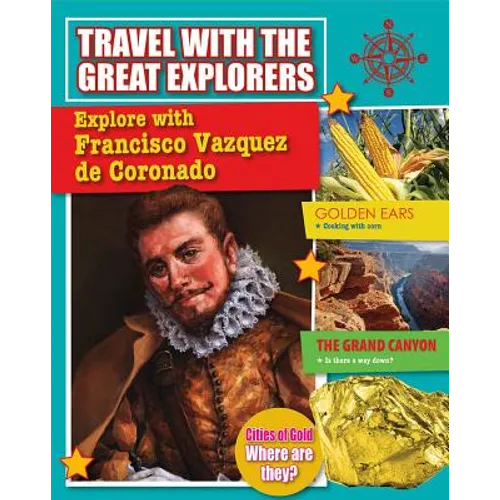 Explore with Francisco Vazquez de Coronado
