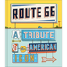 Route 66: A Tribute to an American Icon