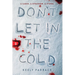 Don't Let in the Cold