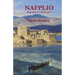 Nafplio: Biography of a Greek town