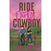 Ride Dirty, Cowboy