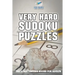Very Hard Sudoku Puzzles The Logic Testing Books for Adults