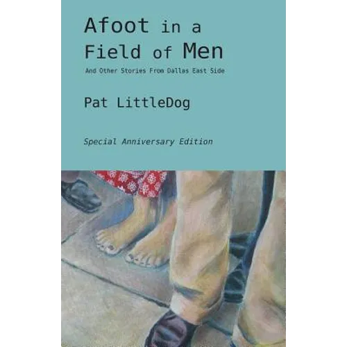 Afoot in a Field of Men