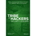 Tribe of Hackers Security Leaders
