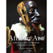 African Art: Traditions, symbols, and aesthetics of the African continent