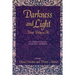 Darkness and Light: Private Writing as Art: An Anthology of Contemporary Journals, Diaries, and Notebooks