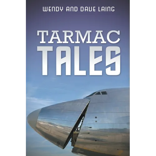 Tarmac Tales