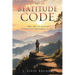 Beatitude Code: The Art of Living Perfectly Imperfect Lives