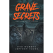 Grave Secrets, Short Tales of Mystery & Mayhem