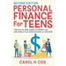 Personal Finance for Teens: The All-In-One Guide to Money and Life Skills from High School to College