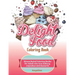 Delight Food Coloring Book: Stress Relief Coloring Books For Adult who love bakery, cupcakes and desserts