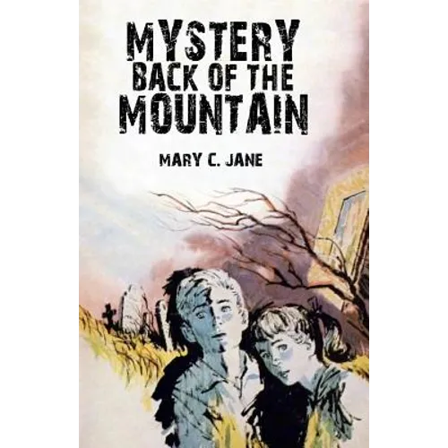 Mystery Back of the Mountain