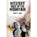Mystery Back of the Mountain