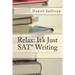 Relax: It's Just SAT Writing