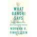 What Gandhi Says: About Nonviolence, Resistance and Courage