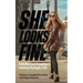 She Looks Fine: A Mother and Daughter's Journey Through a TBI