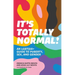 It's Totally Normal!: An Lgbtqia+ Guide to Puberty, Sex, and Gender