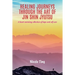Healing Journeys Through The Art of Jin Shin Jyutsu: A heart warming collection of Hope and Self Care