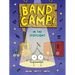 Band Camp! 3: In the Spotlight (Band Camp! #3)(a Little Bee Graphic Novel Series for Kids)