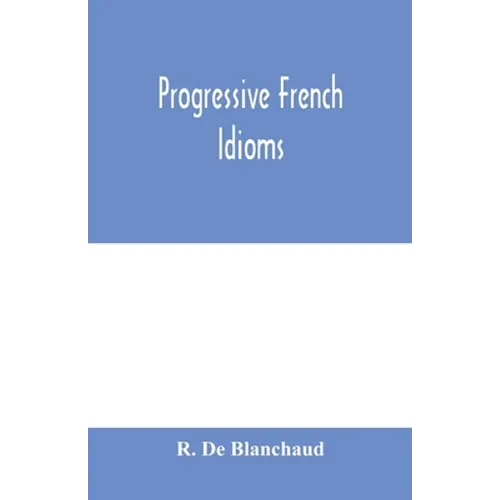 Progressive French Idioms