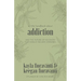 A Little Handbook about Addiction: and the Future of Recovery That Could Include Cannabis
