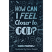 How Can I Feel Closer to God?