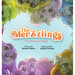 The Merzzlings: The Adventure Begins