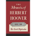 The Memoirs of Herbert Hoover: The Great Depression 1929-1941