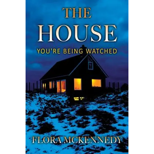 The House: You're Being Watched