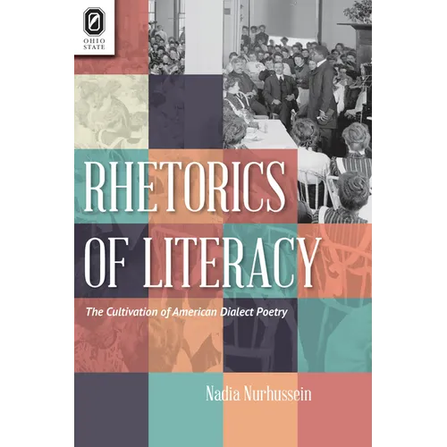 Rhetorics of Literacy: The Cultivation of American Dialect Poetry